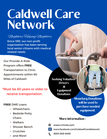 Ad for Caldwell Care Network. There is two patients. One is using a walker with the assistance of a nurse and another patient is in a wheelchair. For more information, www.crmcks.com or call 620-845-6492